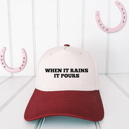 WHEN IT RAINS IT POURS