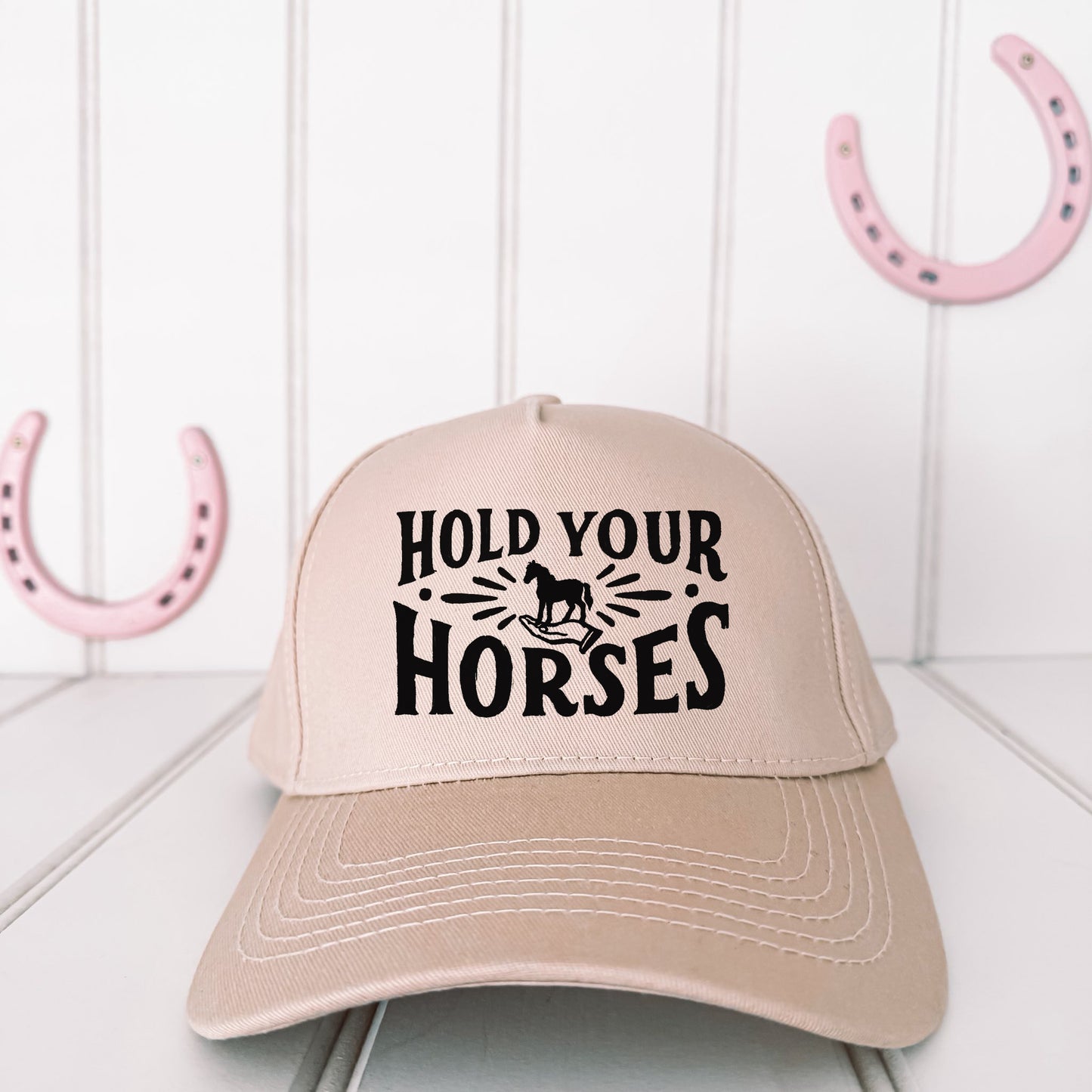 HOLD YOUR HORSES